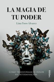 La magia de tu poder.  Lina Toro lvarez