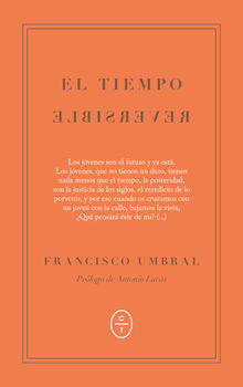 El tiempo reversible.  Francisco Umbral