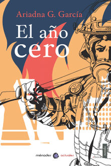 El ao cero.  Ariadna G. Garca