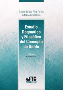 Estudio Dogmtico y Filosfico del Concepto de Delito.  Piva Torres Gianni Egidio