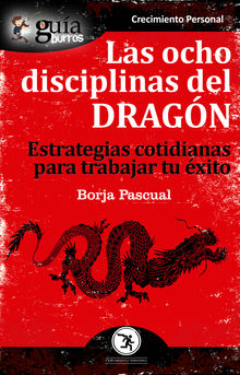 GuaBurros Las ocho disciplinas del Dragn.  Borja Pascual