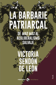 La barbarie patriarcal.  Victoria Sendn de Len