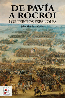 De Pava a Rocroi.  Julio Albi de la Cuesta