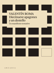 Diecinueve apagones y un destello.  Valentn Roma