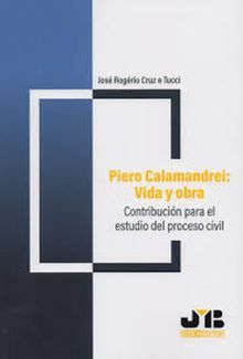 Piero Calamandrei: vida y obra.  Jos Rogrio Cruz e Tucci