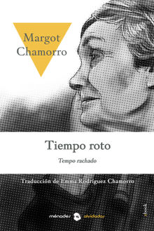 Tiempo roto.  Emma Rodrguez Chamorro