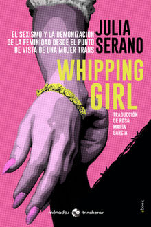 Whipping girl.  Rosa Mara Garca