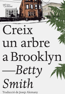 Creix un arbre a Brooklyn.  Josep Alemany