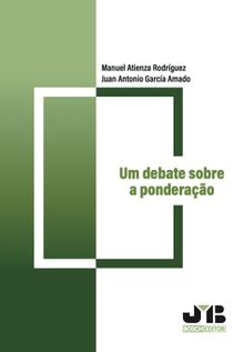 Um debate sobre a ponderação.  Juan Antonio García Amado