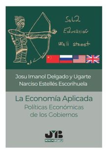 La economa aplicada.  Josu Imanol Delgado y Ugarte