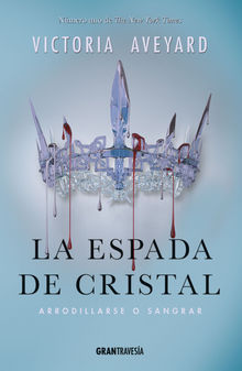 La espada de cristal.  Victoria Aveyard