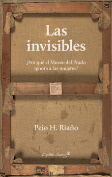 Las invisibles.  Peio H. Riao