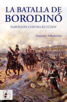 La batalla de Borodin.  Almudena Alba