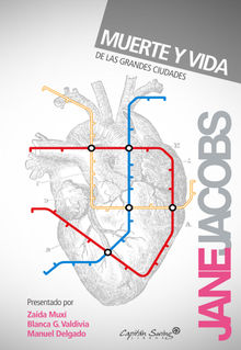 Muerte y vida de las grandes ciudades.  Ana Useros