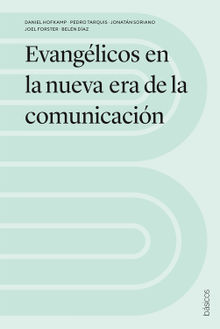 Evanglicos en la nueva era de la comunicacin.  Pedro Tarquis