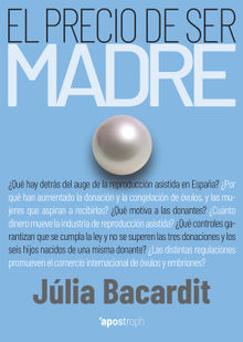 El precio de ser madre.  Jlia Bacardit