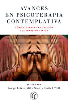 Avances en psicoterapia contemplativa.  Emily J. Wolf