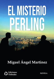 El misterio Perling.  Miguel ngel Martnez
