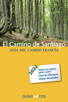 El Camino de Santiago.  Ecos Travel Books