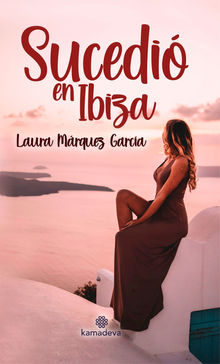 Sucedi en Ibiza.  Laura Mrquez Garca
