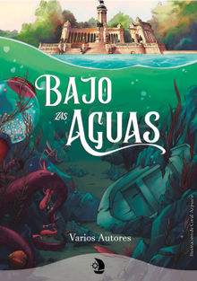 Bajo las aguas.  Loren Ysella