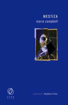 Mestiza.  Maria Campbell