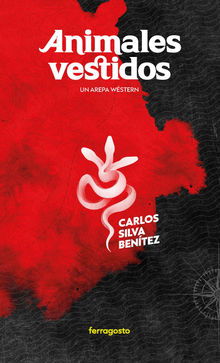 Animales vestidos.  Carlos Silva Bentez