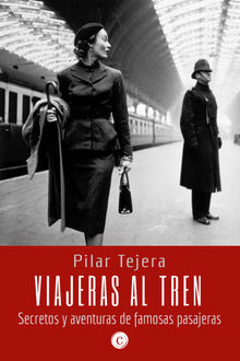 Viajeras al tren.  Pilar Tejera Osuna