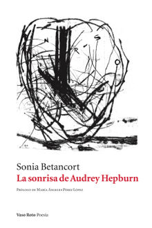 La sonrisa de Audrey Hepburn.  Sonia Betancort