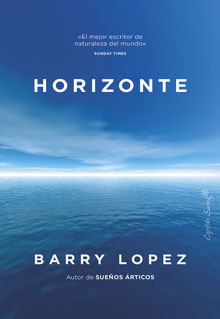 Horizonte.  Barry Lopez