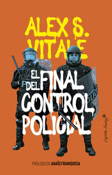 El final del control policial.  Ral Snchez Cedillo