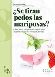 Se tiran pedos las mariposas?.  Fernando Arnaiz