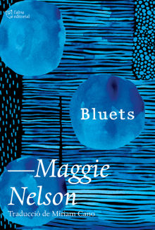 Bluets.  Maggie Nelson