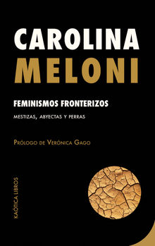 Feminismos fronterizos.  Carolina Meloni