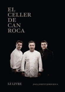 El Celler de Can Roca.  Jordi Roca