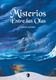 Misterios entre las olas.  Loren Ysella