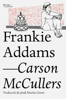 Frankie Addams.  Carson McCullers