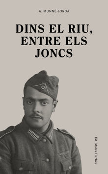 Dins el riu, entre els joncs.  Antoni Munn-Jord