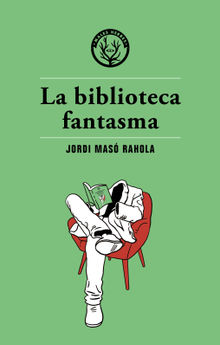 La biblioteca fantasma.  Jordi Mas