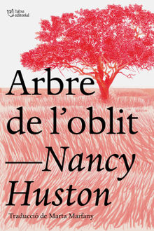 Arbre de l'oblit.  Nancy Huston