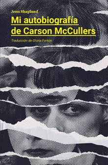 Mi autobiografa de Carson McCullers.  Gloria Fortn