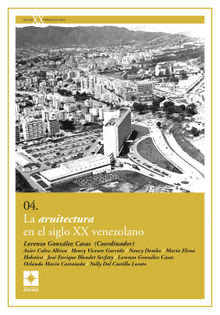 La arquitectura en el siglo XX venezolano.  Henry Vicente Garrido