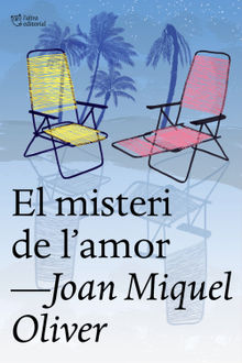 El misteri de l'amor.  Joan Miquel Oliver