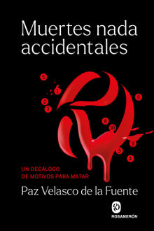 Muertes nada accidentales.  Paz Velasco de la Fuente