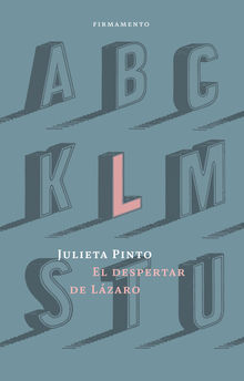 El despertar de Lzaro.  Julieta Pinto