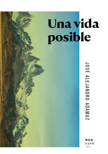 Una vida posible.  Jos Alejandro Adamuz