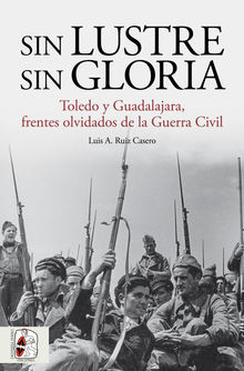 Sin lustre, sin gloria.  Luis A. Ruiz Casero