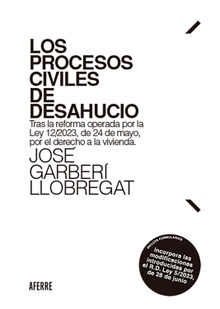 Los procesos civiles de desahucio.  Jos Garber Llobregat