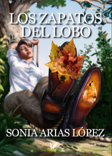 Los zapatos del lobo.  Sonia Arias