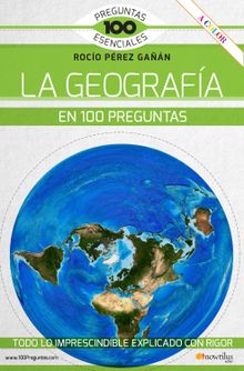 La geografa en 100 preguntas.  Roco Prez Gan